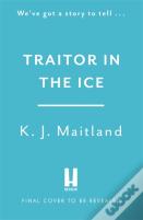 Traitor In The Ice