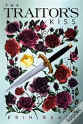Traitors Kiss