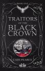 Traitors Of The Black Crown - Preview