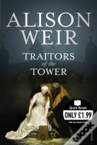 Traitors Of The Tower