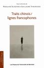 Traits Chinois/Lignes Francophones - Preview
