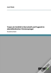 Capa do artigo Trajan Als Vorbild In Herrschaft Und Tugend Im Abendlaã‚Â¤Ndischen Farstenspiegel