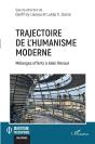 Trajectoire De L'Humanisme Moderne : Mélanges Offerts À Alain Renaut - Preview
