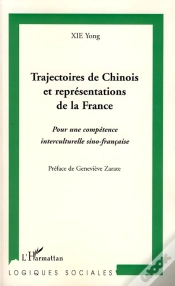 Capa do artigo Trajectoires De Chinois Et Représentations De La France ; Pour Une Compétence Interculturelle Sino-Française