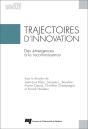 Trajectoires D'Innovation - Des Emergences A La Reconnaissance - Preview