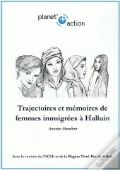 Trajectoires Et Mémoires De Femmes Immigrées À Halluin