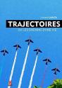 Trajectoires : Les Chemins De La Vie - Preview