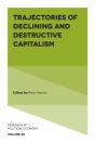 Trajectories Of Declining And Destructive Capitalism - Preview