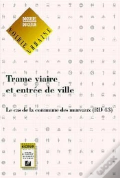 Capa do artigo Trame Viaire Entrée De Ville ; Le Cas De La Commune Des Mureaux