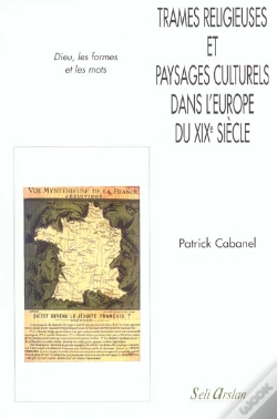 Capa do artigo Trames Religieuses Et Paysages Culturels Dans L'Europe Du Xixe Siècle