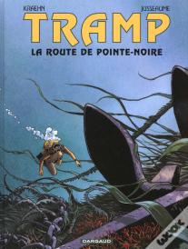 Tramp Tome 5 : La Route De Pointe-Noire