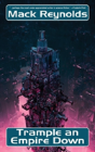 Trample An Empire Down - Preview