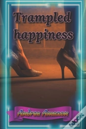 Capa do artigo Trampled Happiness