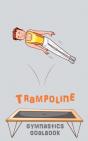 Trampoline Gymnastics Goalbook #15: Comp - Preview