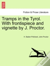 Capa do artigo Tramps In The Tyrol. With Frontispiece And Vignette By J. Proctor.