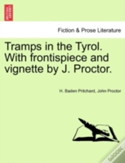 Capa do artigo Tramps In The Tyrol. With Frontispiece And Vignette By J. Proctor.