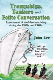 Capa do artigo Trampships, Tankers And Polite Conversation