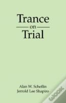 Trance On Trial