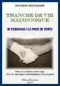 Tranche De Vie Maçonnique ; Du Parrainage À La Porte Du Temple - Preview