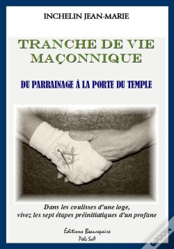 Capa do artigo Tranche De Vie Maçonnique ; Du Parrainage À La Porte Du Temple