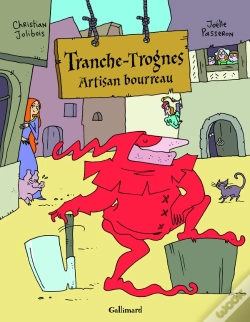 Capa do artigo Tranche-Trognes Tome 1 ; Artisan Bourreau