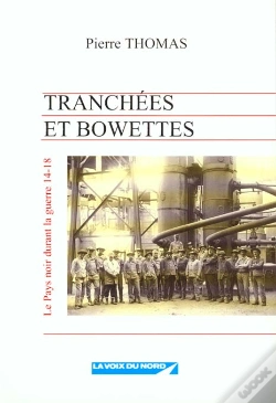Capa do artigo Tranchees Et Bowettes, Le Pays Noir Durant La Guerre De 14-18