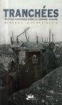 Tranchées ; Petites Histoires De La Grande Guerre - Preview