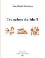 Tranches De Bluff - Preview