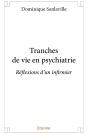 Tranches De Vie En Psychiatrie : Réflexions D'Un Infirmier - Preview