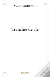 Tranches De Vie