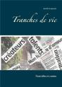 Tranches De Vie - Nouvelles Et Contes - Preview