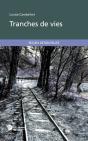 Tranches De Vies - Preview