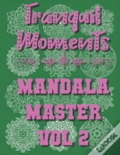 Capa do artigo Tranquil Moments - Mandala Master Vol 2