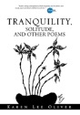Tranquility, Solitude, And Other Poems - Preview
