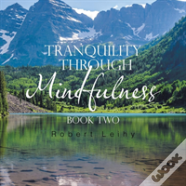 Tranquility Through Mindfulness
