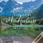 Tranquility Through Mindfulness