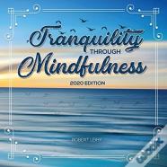 Tranquility Through Mindfulness