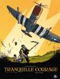 Tranquille Courage Tome 1 - Preview