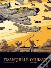 Tranquille Courage Tome 2