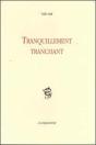 Tranquillement Tranchant - Preview