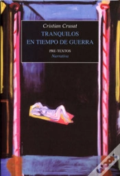 Capa do artigo Tranquilos En Tiempo De Guerra (2005-2007)