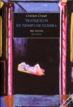 Capa do artigo Tranquilos En Tiempo De Guerra (2005-2007)