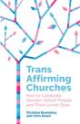Trans Affirming Churches - Preview