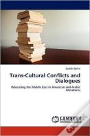Trans-Cultural Conflicts And Dialogues