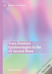 Trans Feminist Epistemologies In The Us Second Wave