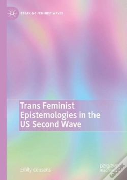 Capa do artigo Trans Feminist Epistemologies In The Us Second Wave