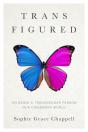 Trans Figured - Preview