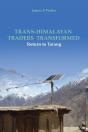 Trans-Himalayan Traders Transformed: Return To Tarang - Preview