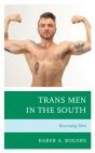 Trans Men In The South - Preview