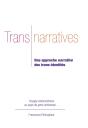 Trans Narratives - Preview
